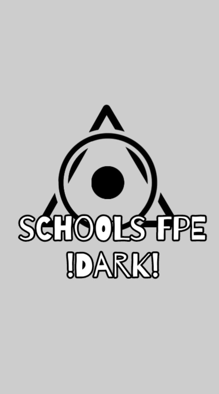 !SCHOOL FPE DARK!