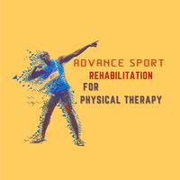 Advance sport rehabilitation for PT 2022
