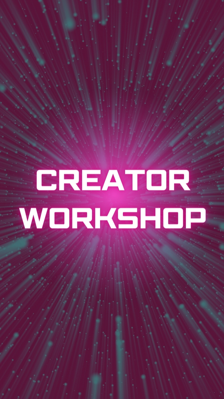 CREATOR WORKSHOP