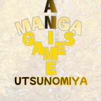 ｱﾆﾒxﾏﾝｶﾞxｹﾞｰﾑ好き in 宇都宮