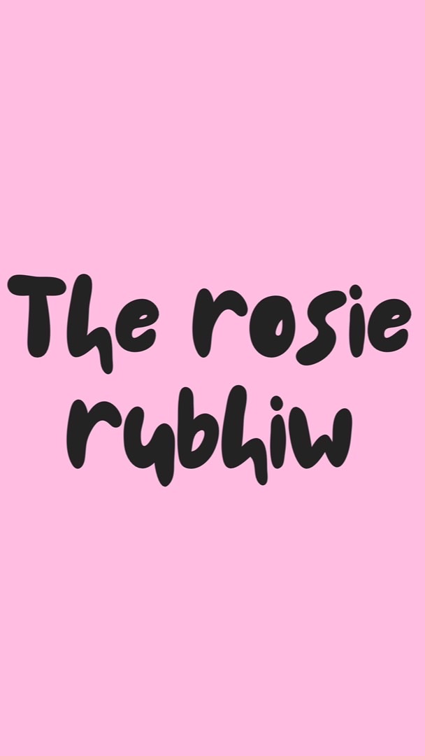 The rosie rubhiw