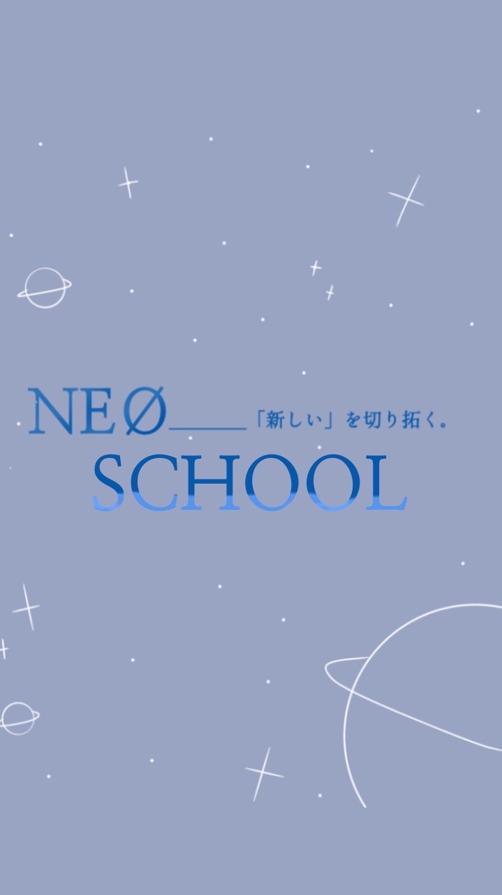 ｰNEØ SCHOOLｰ【歌い手学園】