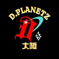 D.PLANETZ大阪