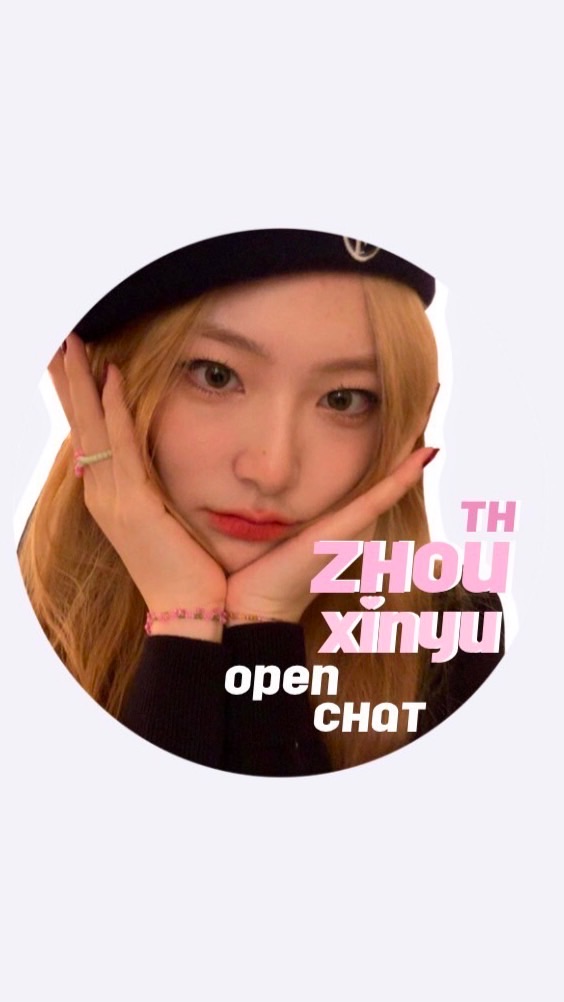 OpenChat Zhou Xinyu TH Fanclub