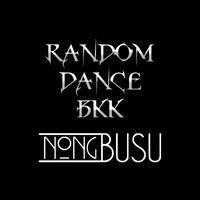 Random dance Bkk & NongBusu