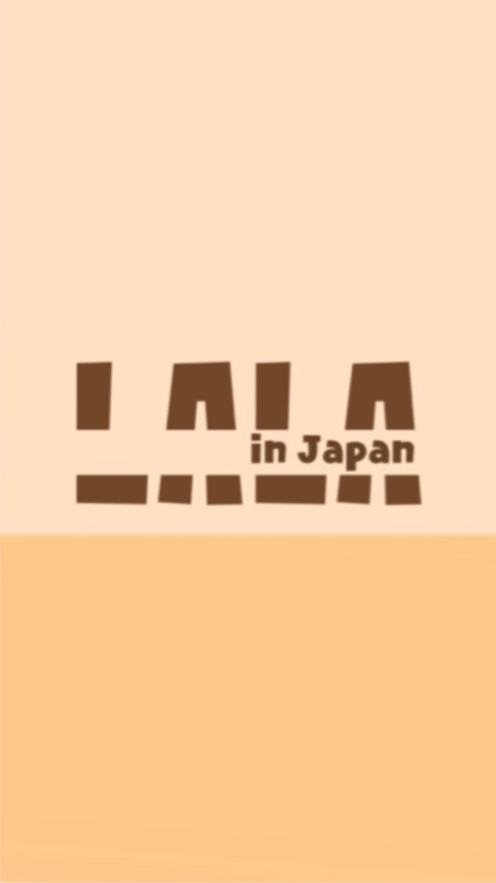 LaLa in Japan  🇯🇵4/12-4/16東京✈️