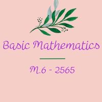 2565_Basic Mathematics M.6