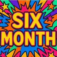 SIX MONTH