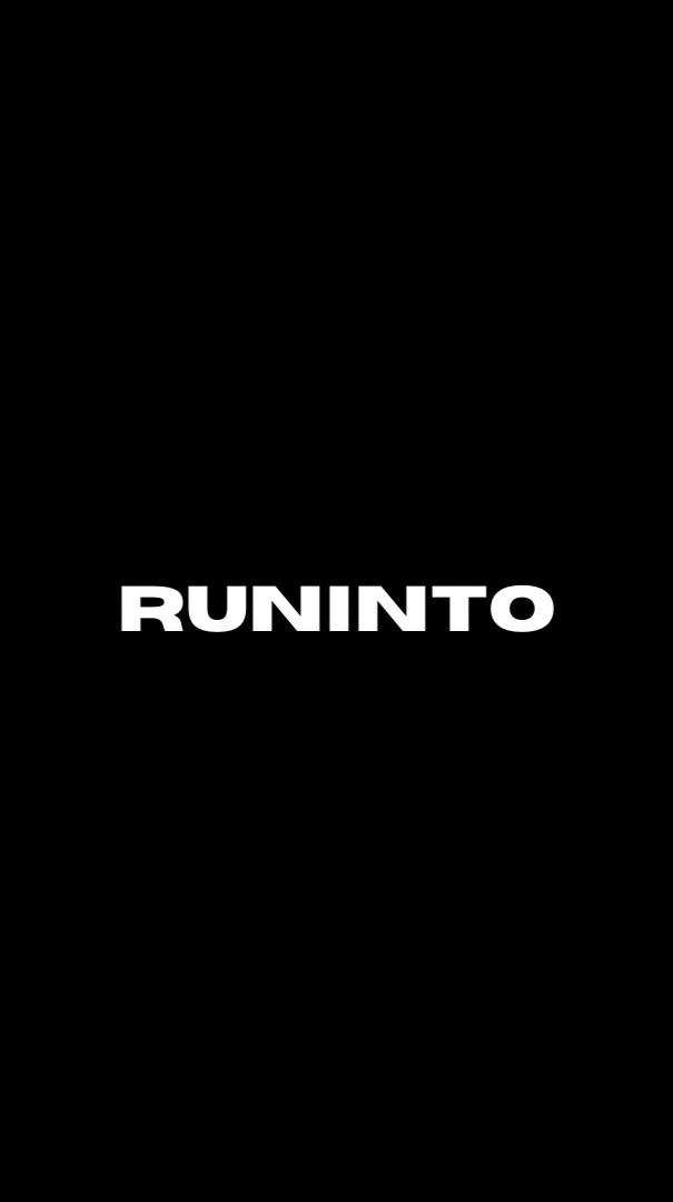 RUNINTO