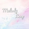Melody Loop　- 架空アイドルオーディション -