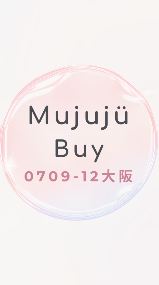 0709-12大阪 | Mujujü Buy連線代購