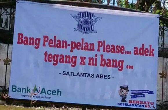 Bikin Ngakak Ini Dia 4 Spanduk Lalu Lintas Dari Kepolisian Yang Kocak Dan Kreatif Banget Hai Online Com Line Today