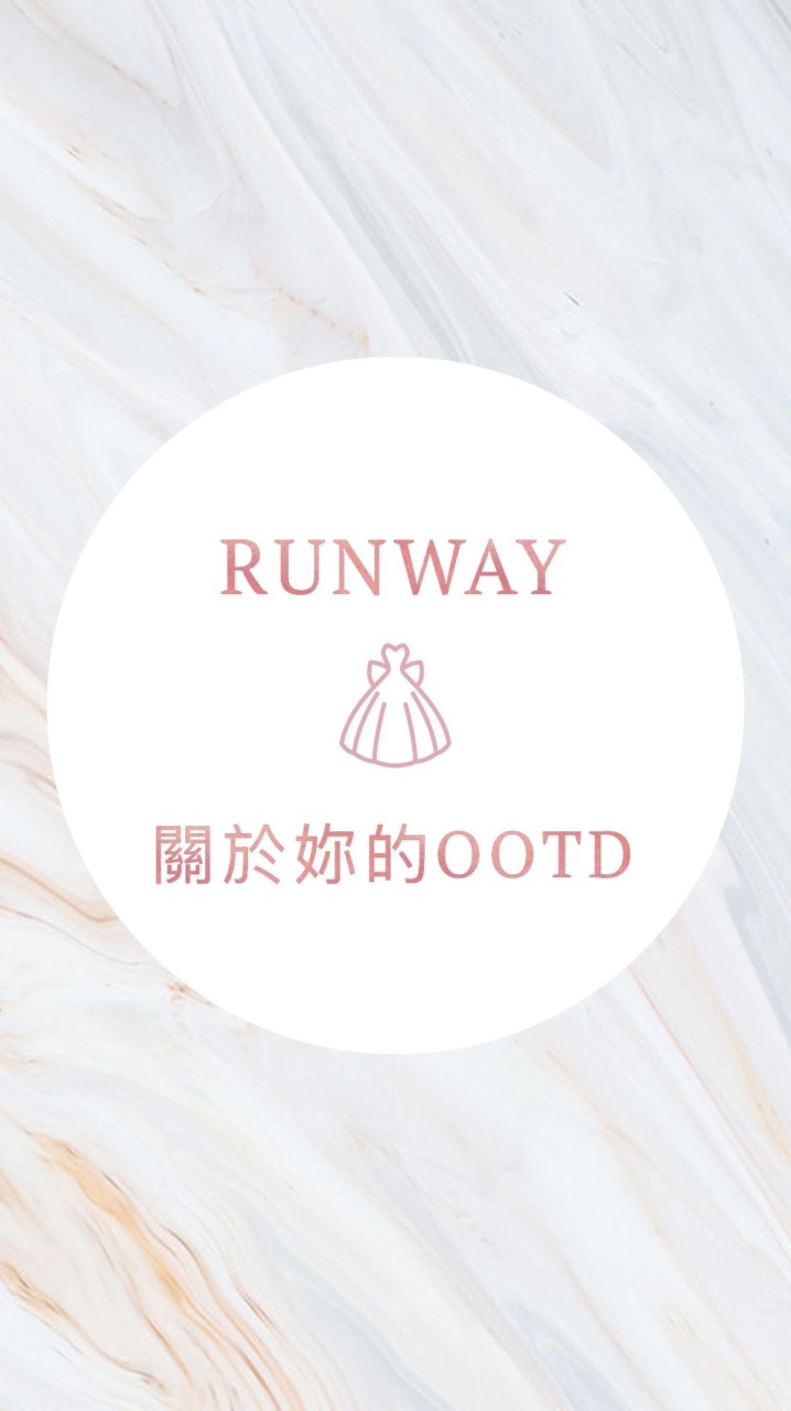 RUNWAY x OOTD