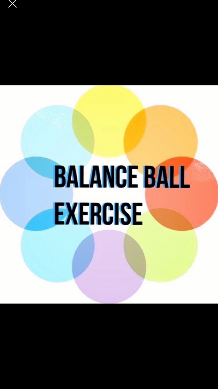 BALANCE BALL EXERCISE