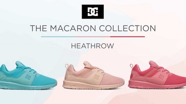 DC Shoes馬卡龍系列 挑逗妳的足履味蕾