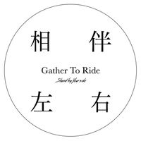 Gather To Ride