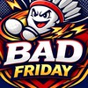 Bad friday🔥