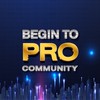 BEGIN TO PRO COMMUNITY