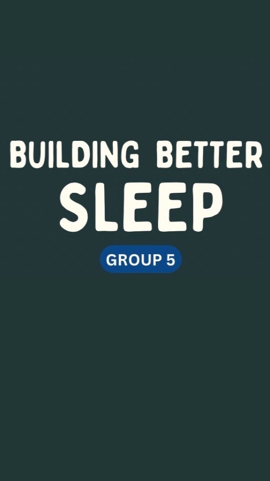 ★ Building Better Sleep 😴🌙