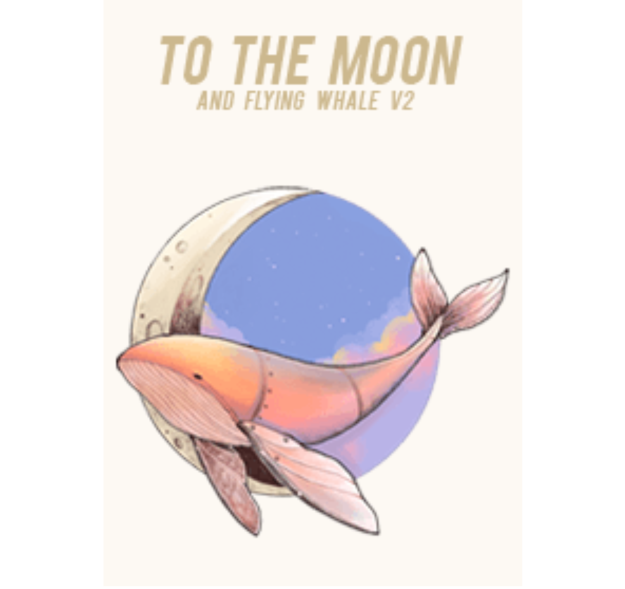 To The Moon And Flying Whale V2