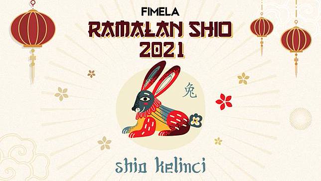Ramalan shio kelinci 2021 terbaru