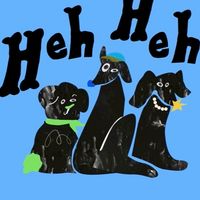 Heh Heh