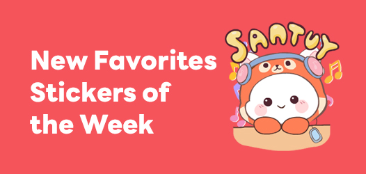 New Stickers of the Week~
