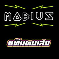 Mobius #ทีมตบเสย
