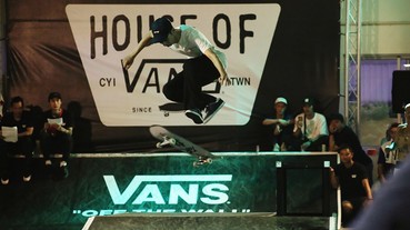 HOUSE OF VANS 嘉義站 圓滿落幕精彩回顧