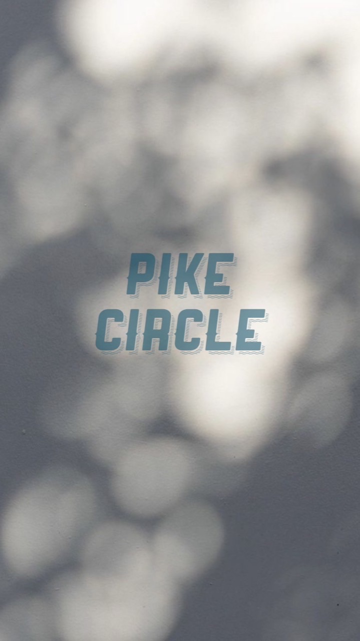 〜 PIKE CIRCLE 〜