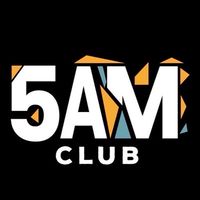 5AM CLUB