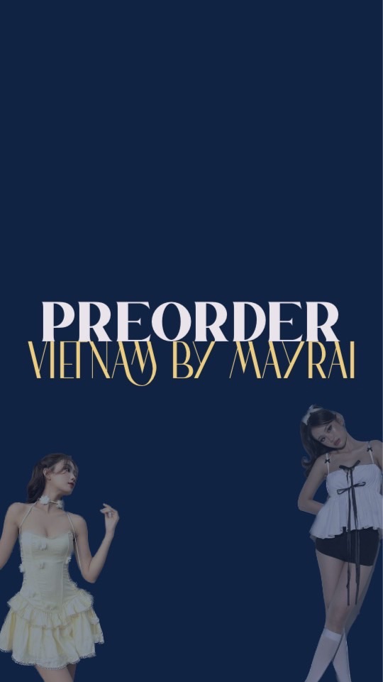 🇻🇳Mayrai พรีออเดอร์ Pre Order Vietnam 🇻🇳