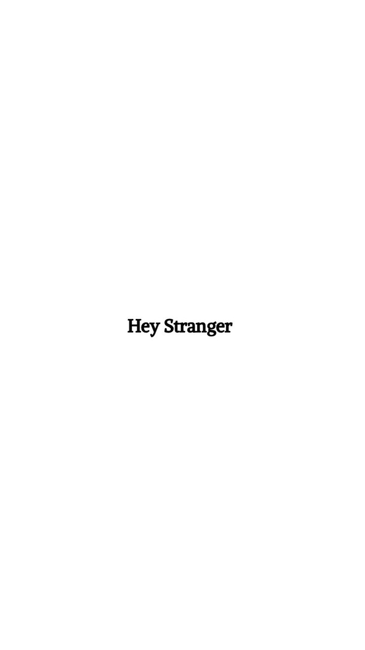 Hey Stranger