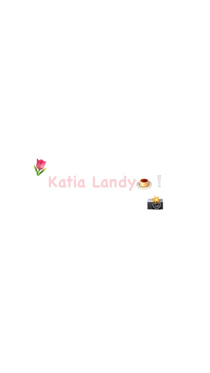 ค่าย Katia Landy 🍮❕