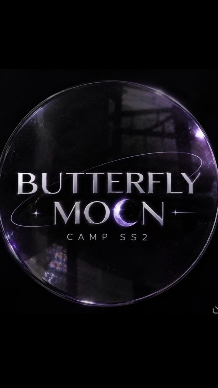 𝑩𝒖𝒕𝒕𝒆𝒓𝒇𝒍𝒚 𝑴𝒐𝒐𝒏 𝑪𝒂𝒎𝒑 SS2🌙