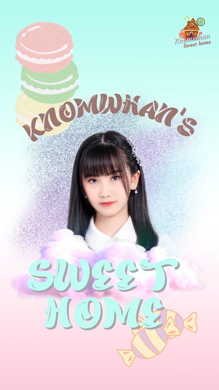 Knomwhan’s Sweet Home (บ้านสุดน่ารักของขนมหวาน)