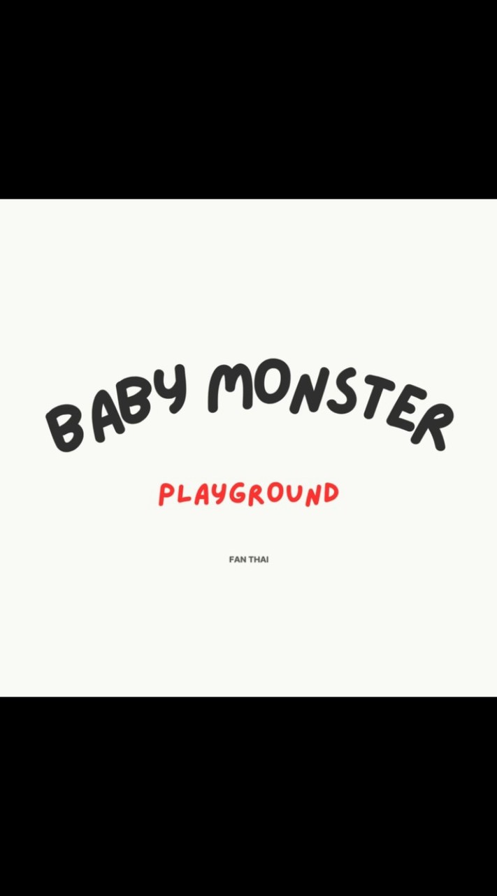 •⁠BABYMONSTER PLAYGROUND•⁠