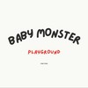 •⁠BABYMONSTER PLAYGROUND•⁠