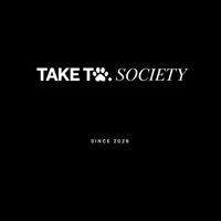 TAKE TO SOCIETY