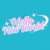 【一次創作】Hello!NewWorld!!