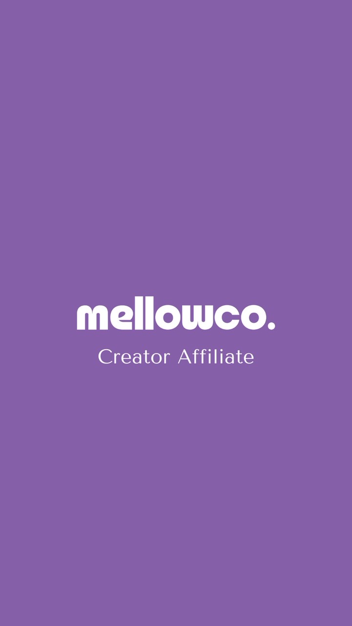 Mellowco. Creator Affiliate