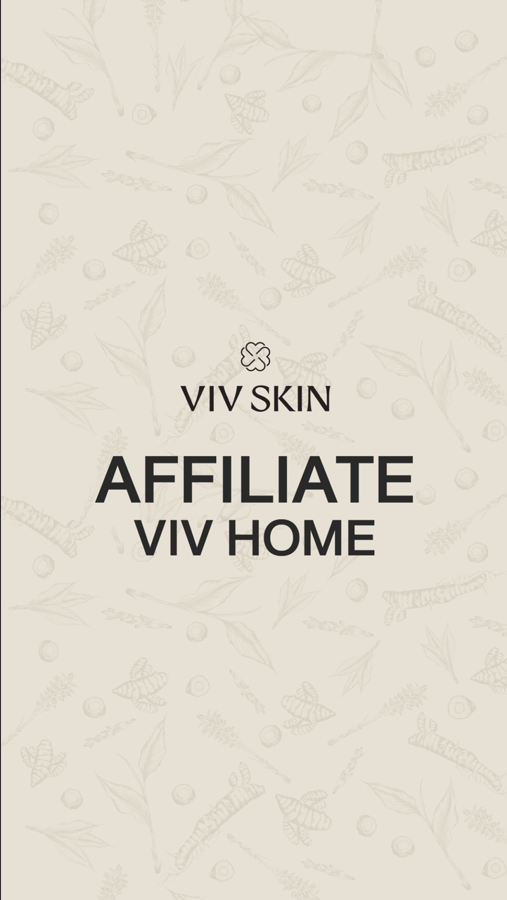 VIV SKIN Affiliate VIV HOME