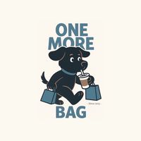 ONE MORE BAG！