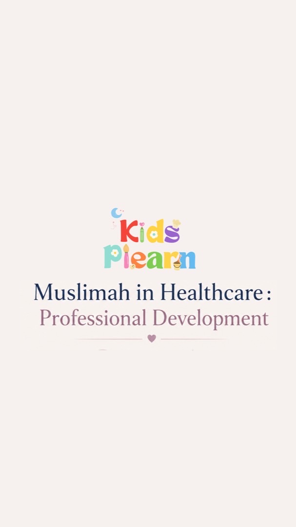 Kids Plearn 🌸 Muslimah in Healthcare