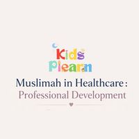Kids Plearn 🌸 Muslimah in Healthcare