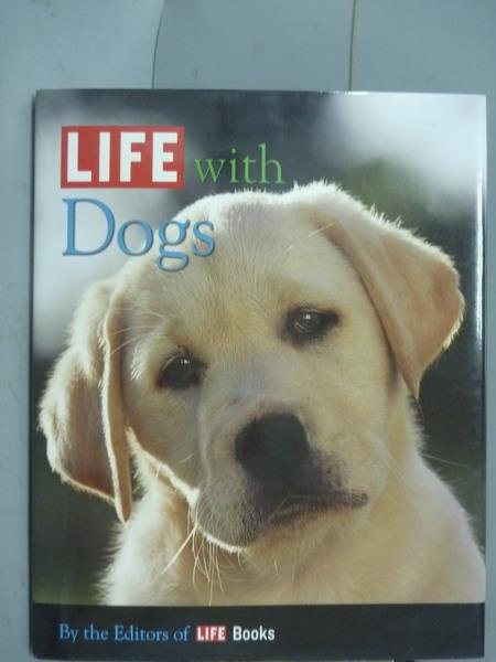 【書寶二手書T4／寵物_QLK】Life With Dogs_Life Magazine