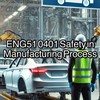ENG51 0401 Safety in Manufacturing Process (3/68)