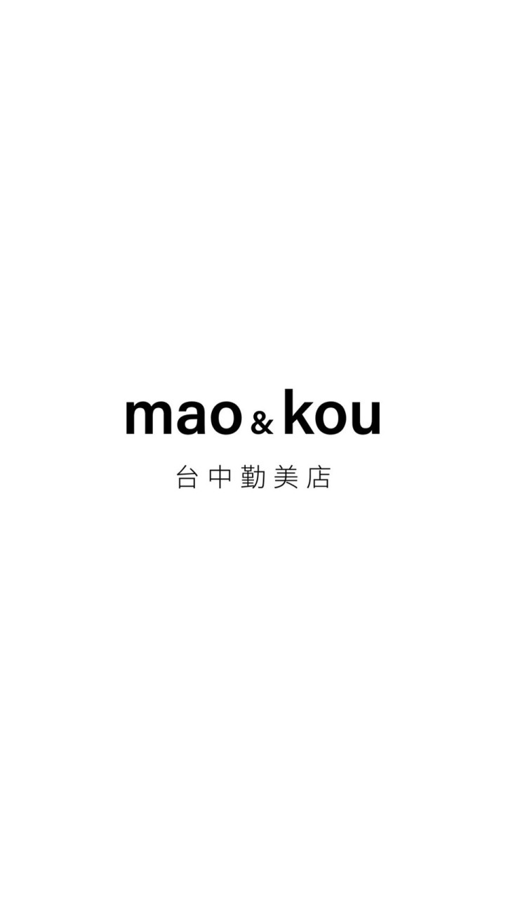mao&kou 勤美店