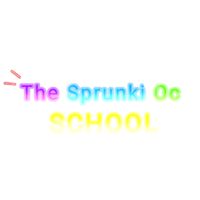 ✨The Sprunki Oc School💤