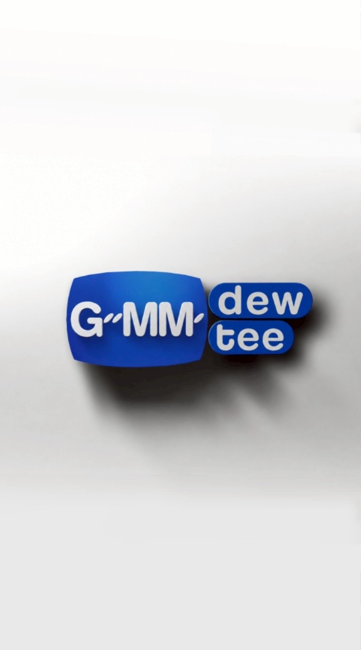 GMMDEWTEE : ดิวที่ดีคือ Dewtee นะคะทุกโค๊นน